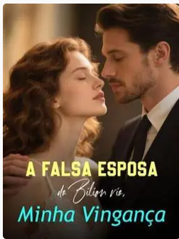 A Falsa Esposa do Bilionário, Minha Vingança